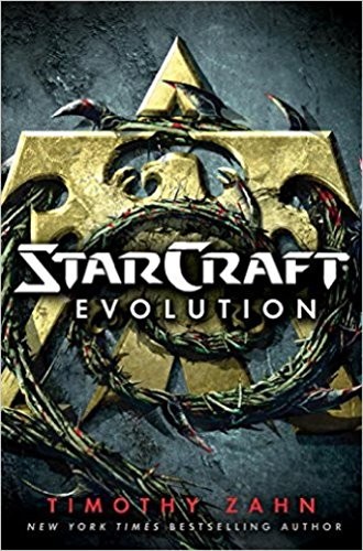 StarCraft: Evolution: A StarCraft Novel by Timothy Zahn
