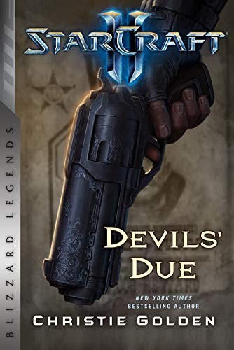 Starcraft II - devils' due by Christie Golden