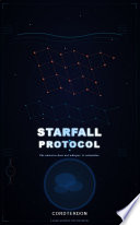 Starfall Protocol by CordTerdon