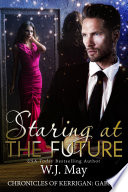 Staring at the Future by W.J. May
