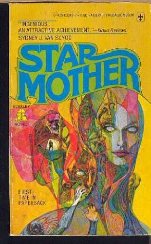Starmother by Sydney J. Van Scyoc
