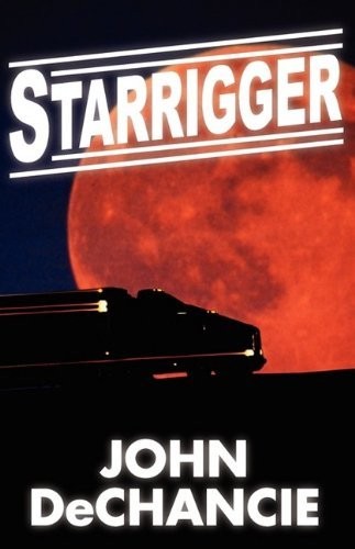 Starrigger by John DeChancie