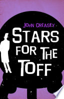 Stars for the Toff by John Creasey