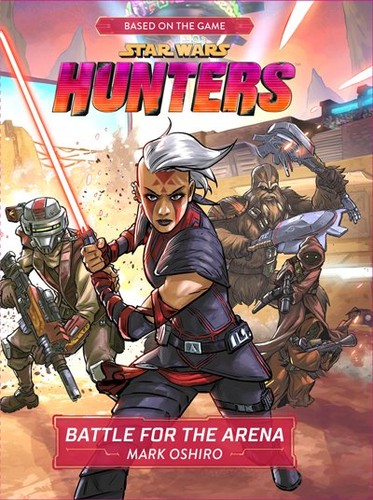 Stars Wars Hunters by Mark Oshiro