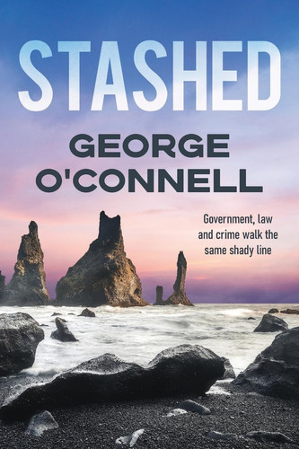 Stashed A Jim Walker Thriller by George O'Connell