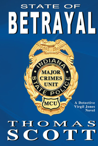 State of Betrayal A Mystery Thriller Novel by Thomas Scott