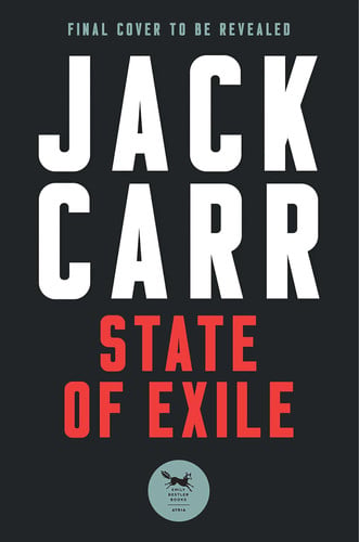 State of Exile: A Terminal List Thriller by Carr, Jack