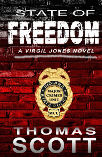 State of Freedom (Virgil Jones Mystery Thriller Series) by Scott, Thomas
