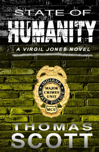 State of Humanity (Virgil Jones Mystery Thriller Series) by Scott, Thomas