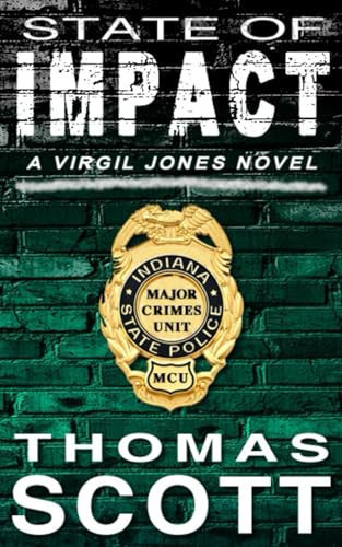 State of Impact (Virgil Jones Mystery Thriller Series) by Scott, Thomas