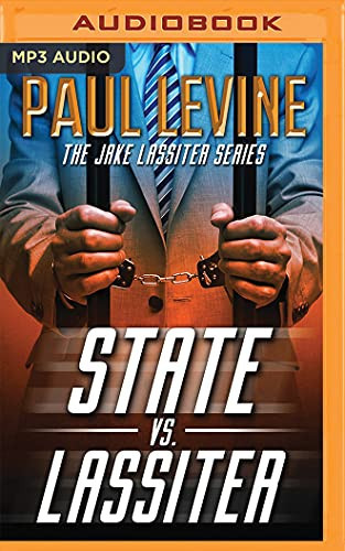 State vs. Lassiter (Jake Lassiter Legal Thrillers, 10) by Paul Levine