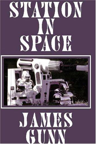 Station in Space by James E. Gunn