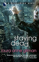 Staying Dead by Laura Anne Gilman