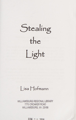 Stealing the Light A Medieval Fantasy by Lisa Hofmann
