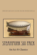 Steampunk Six Pack by Jonathan Swift