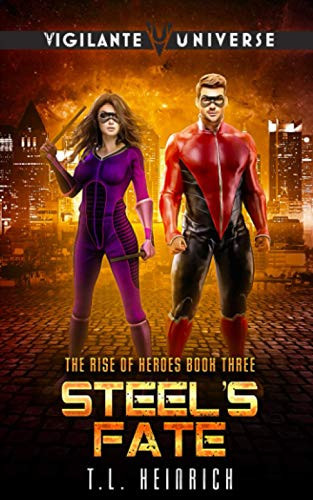 Steel's Fate A Superhero Urban Fantasy by Trish Heinrich