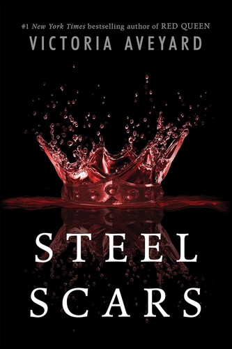 Steel Scars by Victoria Aveyard