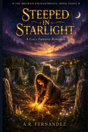Steeped in Starlight by A R Fernandez