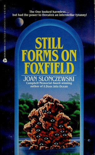 Still Forms on Foxfield by Joan Slonczewski