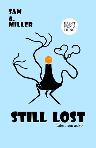 Still Lost by Sam A. Miller
