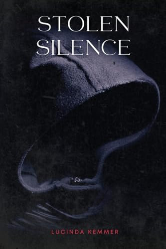 Stolen Silence by Lucinda Kemmer