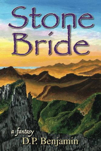 Stone Bride A Fantasy by Donald Paul Benjamin