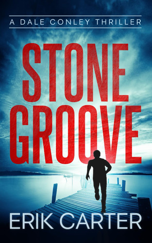 Stone Groove (Dale Conley Action Thrillers Series) by Carter, Erik