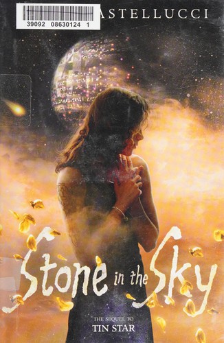 Stone in the sky by Cecil Castellucci
