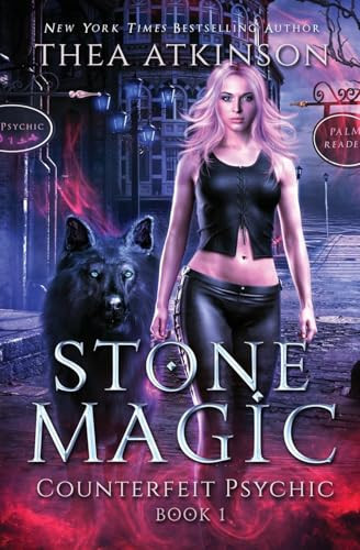 Stone Magic A Wolf Shifter and Witch Urban Fantasy by Thea Atkinson
