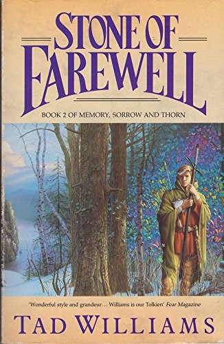 Stone of Farewell (Memory, Sorrow, and Thorn, Book 2) by Tad Williams