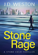 Stone Rage by J D Weston