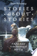 Stories about Stories by Brian Attebery