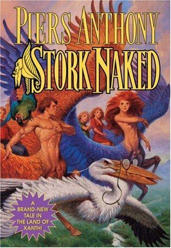 Stork Naked (Xanth) by Piers Anthony