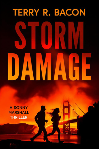 Storm Damage - A Sonny Marshall Thriller by TERRY R. BACON