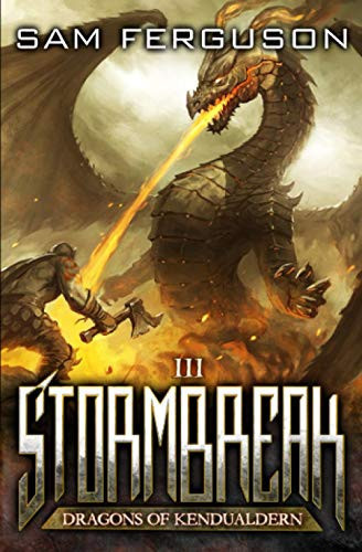 Stormbreak A Dragon Epic Fantasy Adventure by SAM. FERGUSON
