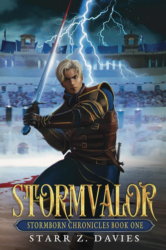 Stormvalor An Epic Noblebright Fantasy by Starr Z. Davies