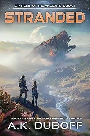 Stranded (Starship of the Ancients Book 1) by A. K. DuBoff