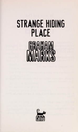 Strange hiding place by Graham Marks
