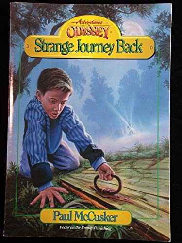 Strange journey back by Paul McCusker
