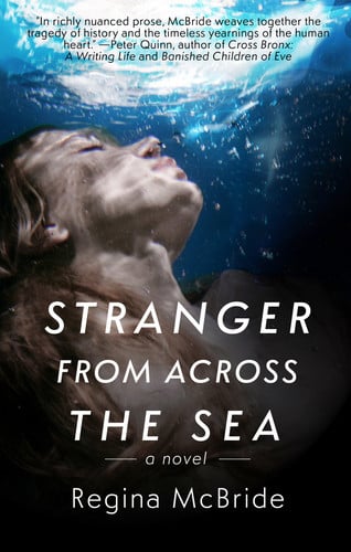 Stranger from Across the Sea by Regina McBride