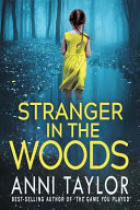 Stranger in the Woods by Anni Taylor