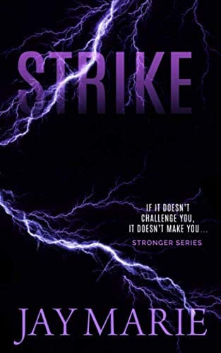 Strike (Stronger Series) by Marie, Jay