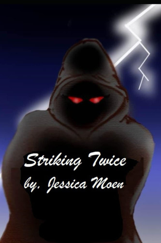 Striking Twice by Moen, Jessica
