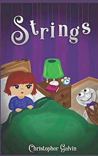 Strings A Children's Fantasy Adventure by Christopher Galvin