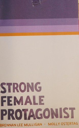 Strong female protagonist by Brennan Lee Mulligan