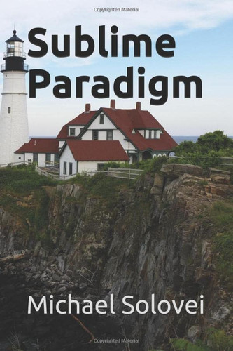 Sublime Paradigm by Michael Solovei