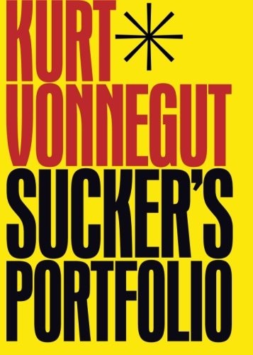 Sucker's Portfolio by Kurt Vonnegut