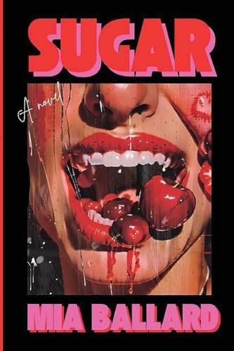 Sugar by Mia Ballard