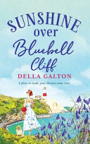 Sunshine Over Bluebell Cliff by Della Galton