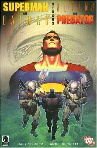 Superman and Batman versus Aliens and Predator by Mark Schultz